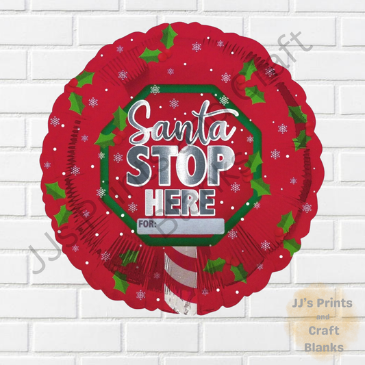 45cm 18"  Foil Balloon Helium/Air Ribbon & Straw SANTA STOP HERE
